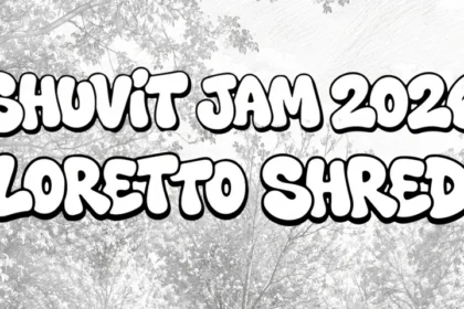 Shuvit Jam 2026 Loretto Shred